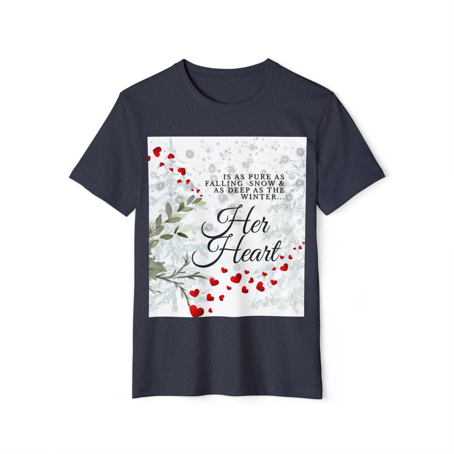 Her Heart Winter T-Shirt — Romantic Holiday Snow & Red Berries Design