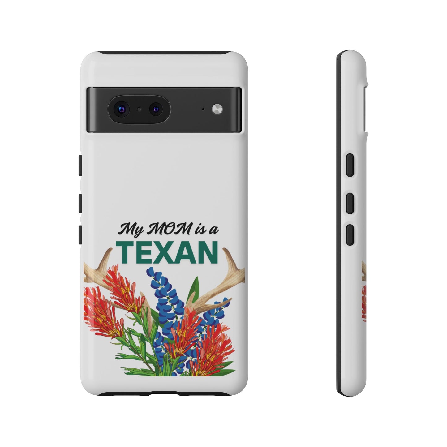 Texas Mom Phone Case - My MOM is a TEXAN Design
