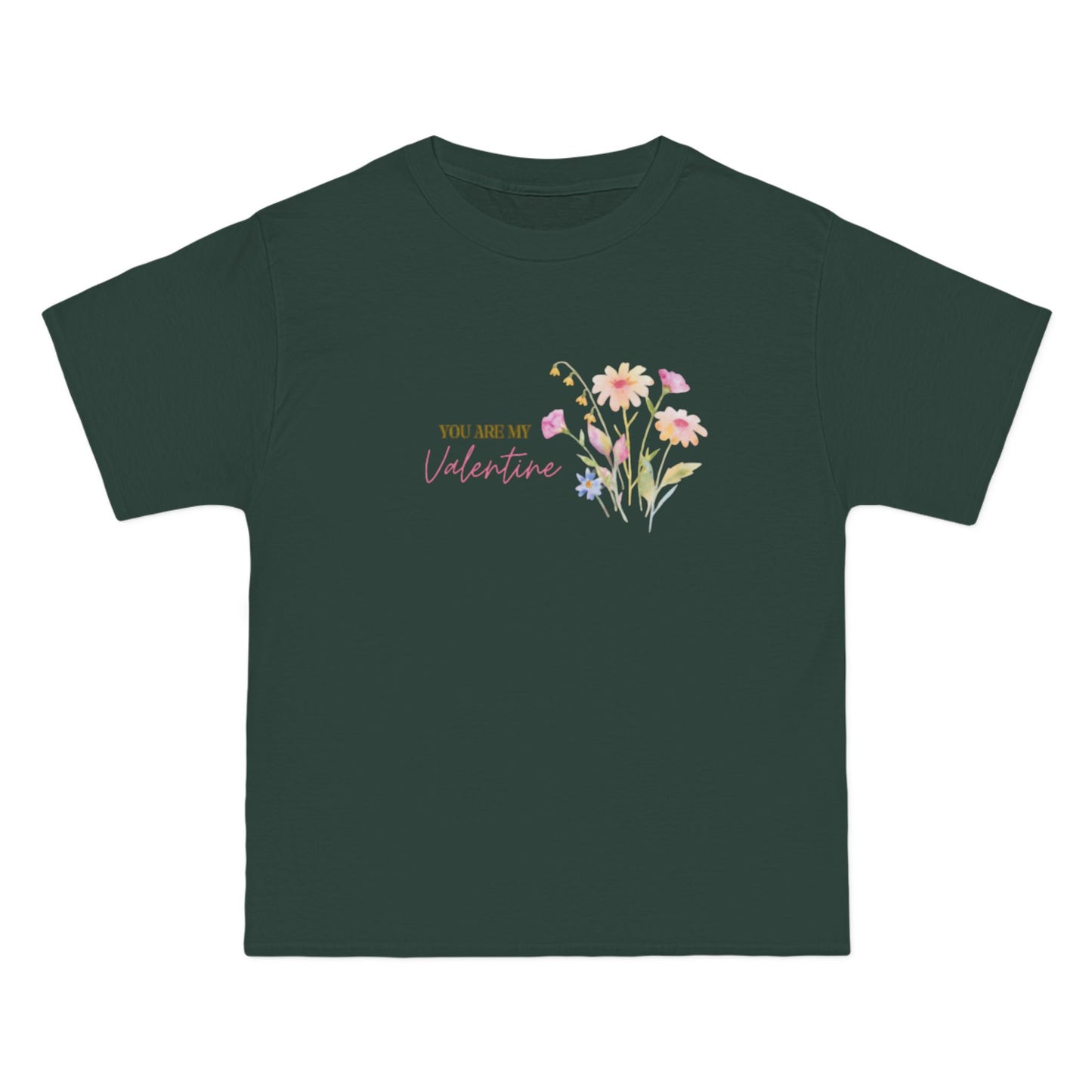 You Are My Valentine Beefy-T®  Short-Sleeve T-Shirt