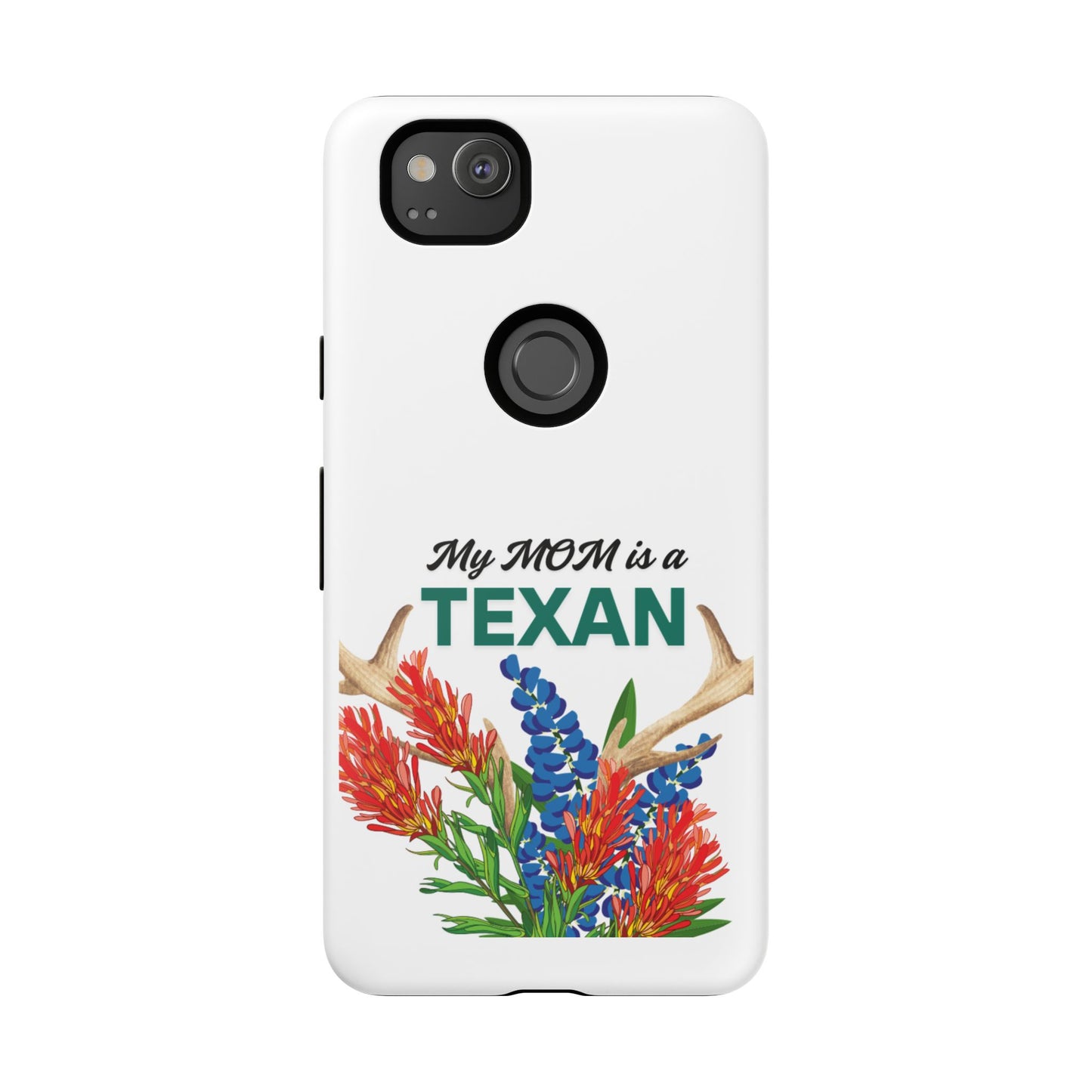 Texas Mom Phone Case - My MOM is a TEXAN Design