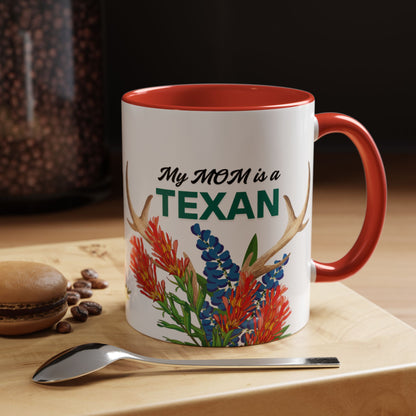 Texan Mom Accent Coffee Mug — "My MOM is a TEXAN" Floral & Cactus Gift