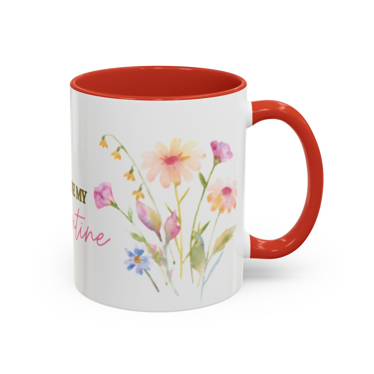 Valentine Floral Coffee Mug — "You Are My Valentine" Accent Mug