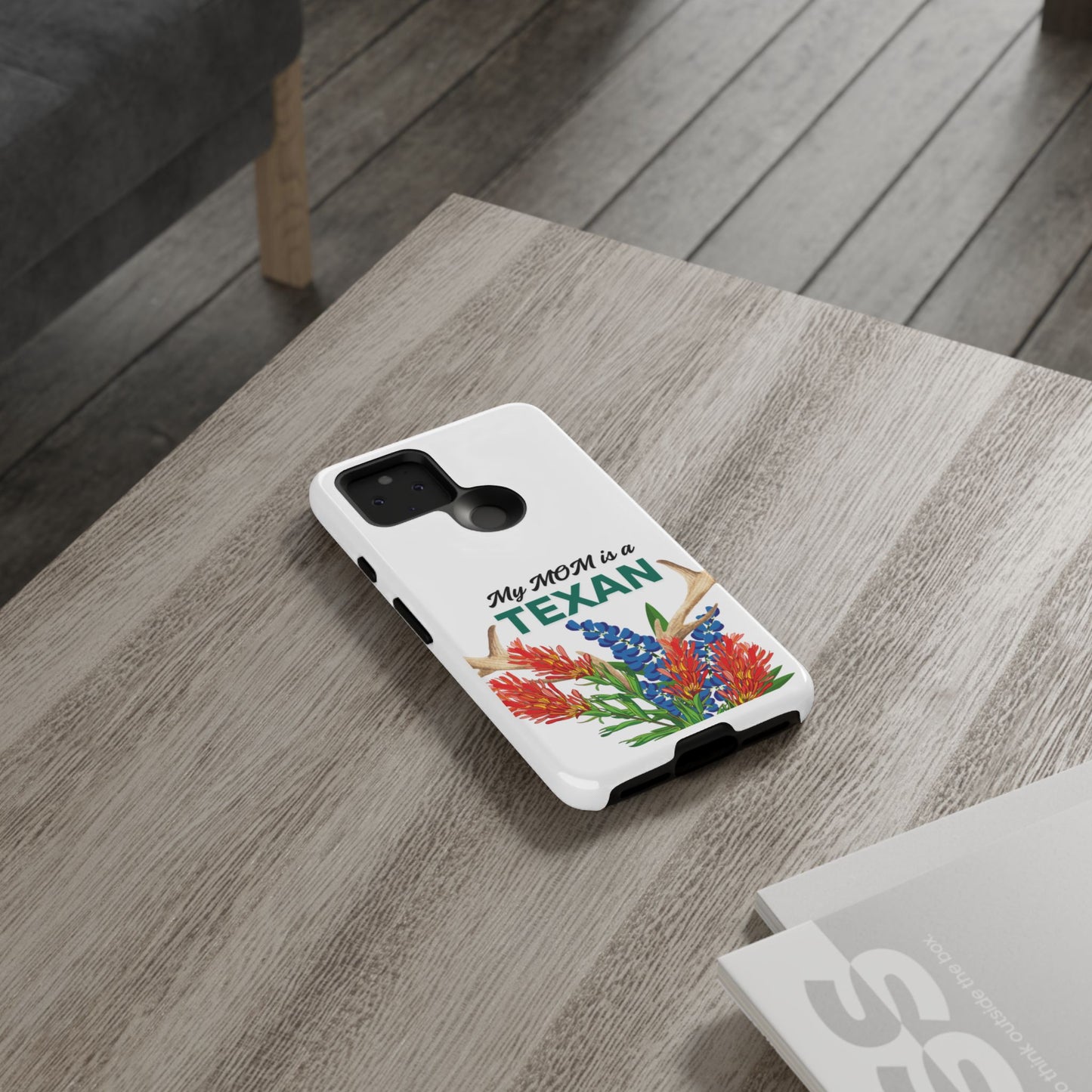 Texas Mom Phone Case - My MOM is a TEXAN Design
