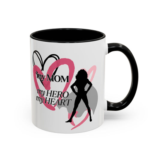 My Mom My Hero  My Heart Coffee Mug - Heartfelt Gift for Mother's Day