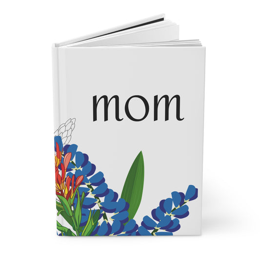Texas Mom Hardcover Journal - Perfect Gift for Mother's Day & Special Occasions